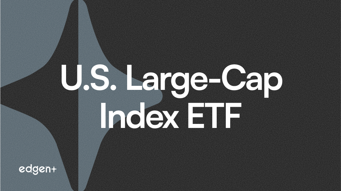 U.S. Large-Cap Index ETF
